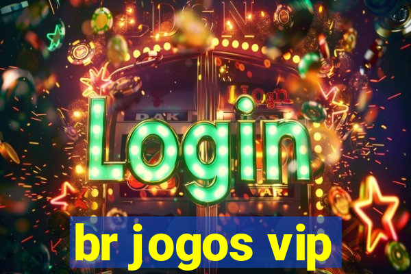 br jogos vip